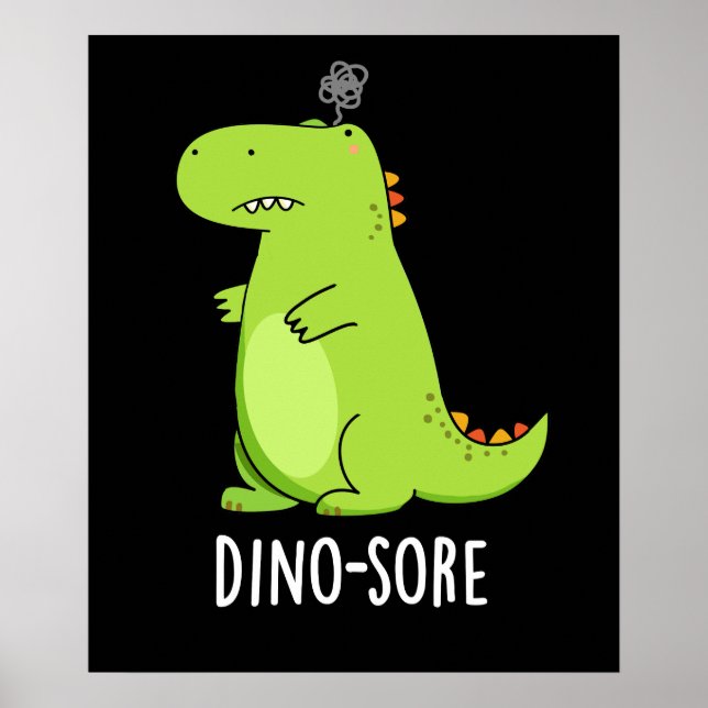 Poster Dino-sore Funny Irritated Dinosaur Pun Dark BG (Devant)