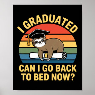Poster Diplômé Peut Retourner Au Lit Paresseux Diplômé 20