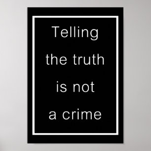 Poster Dire la vérité n'est pas un crime (affiche noire)