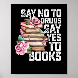 Poster Dire non aux drogues Dire oui aux livres