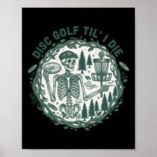 Poster Disc Golf jusqu'à ce que je meure Drôle de Disc Go