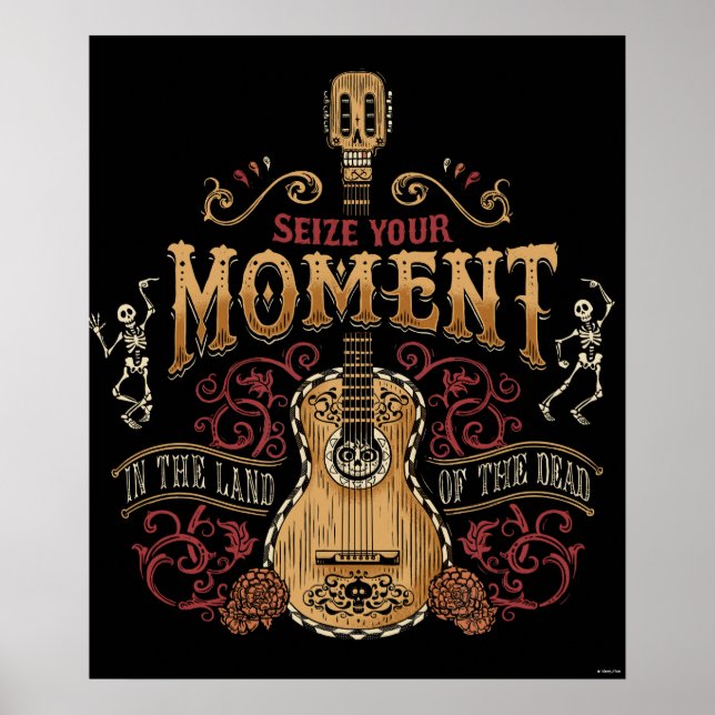 Poster Disney Pixar Coco | Citation "Saisir votre moment" (Devant)