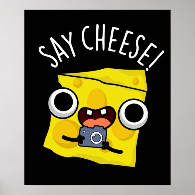 Poster Dites Fromage drôle Photographe Pun Dark BG (Devant)