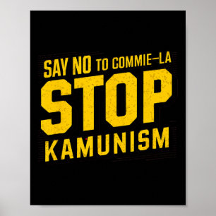Poster Dites Non À Commie La Stop Kamunism Funny Anti Kam