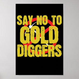 Poster Dites non à Gold Diggers Metall