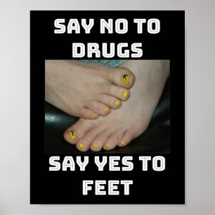 Poster Dites non aux drogues, dites oui aux pieds (ambre)