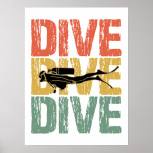 Poster Dive Dive Dive - Scuba Diver Underwater Diving