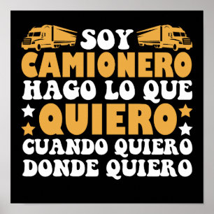 Poster Divertido Soy Camionero Hago Lo Que Quiero