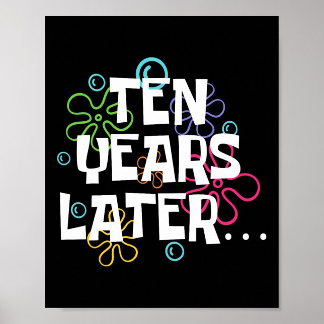 Poster Dix ans plus tard drôle Mème 10 ans 10e anniversai (Devant)