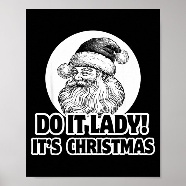 Poster Do It Lady It's Christmas Funny Holiday Festive  (Devant)