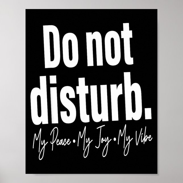 Poster Do Not Disturb Peace Joy Vibe, Funny Sarcastic Quo (Devant)