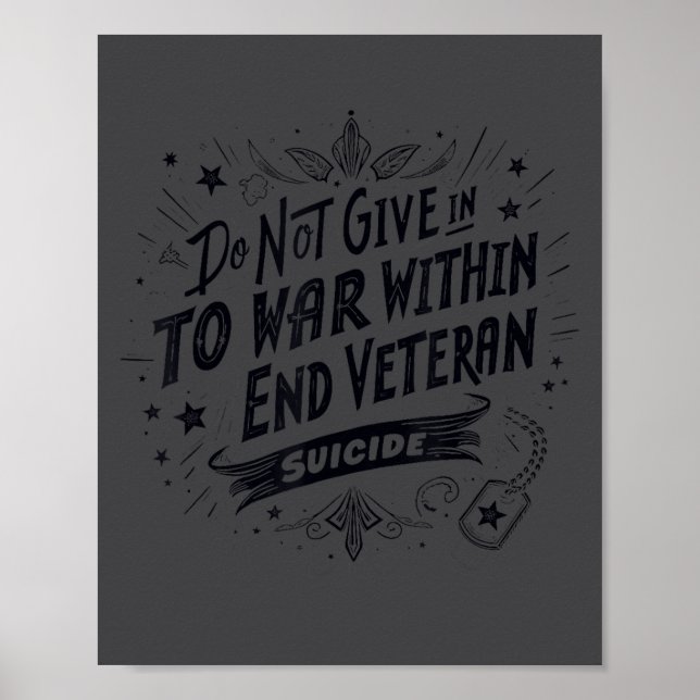 Poster Do Not Give In To The War Within End Veteran Suici (Devant)