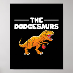 Poster Dodgesaurs Dodge Ball Dinosaur Dodgeball Playe