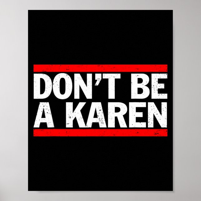 Poster Don’t Be A Karen Meme Gift  (Devant)