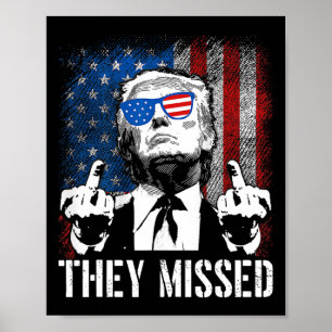 Poster Donald Trump a manqué Trump 2024 États-Unis Amériq