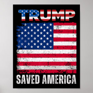Poster Donald Trump a sauvé l'Amérique lors de la 47e Ina
