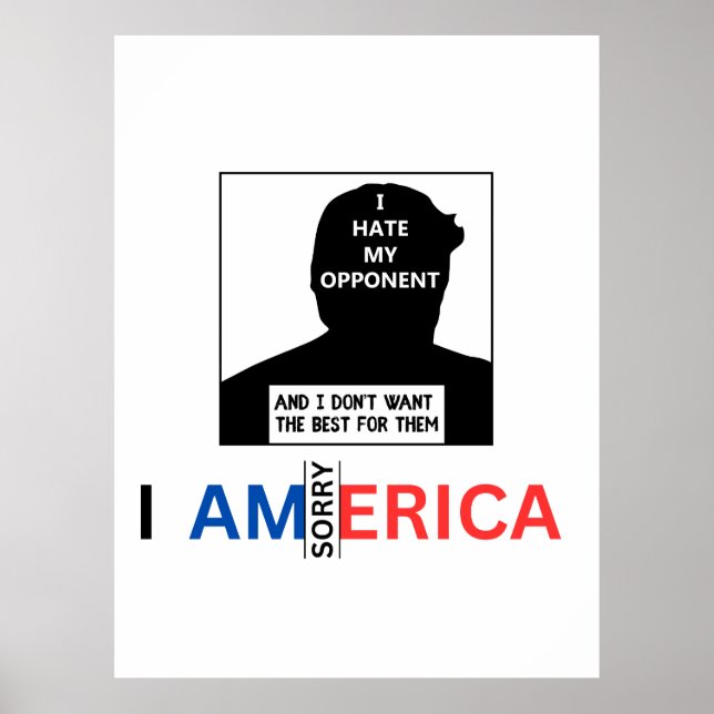 Poster Donald Trump : "Je déteste mon adversaire" (Devant)