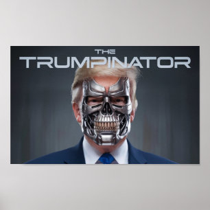 Poster Donald Trump Le Trumpinator II 45 47 Président