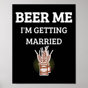 Poster Donnez-moi une bière, je me marie Drôle de marié E