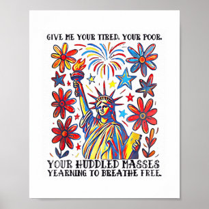 Poster Donnez-Moi Votre Fatigué Votre Pauvre Statue De La