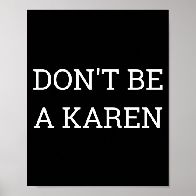 Poster Dont Be A Karen Funny  (Devant)