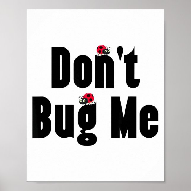 Poster Don't Bug Me - Funny Ladybug Family Insect  (Devant)