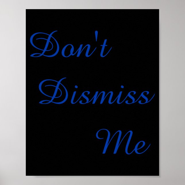 Poster Dont Dismiss Me  (Devant)