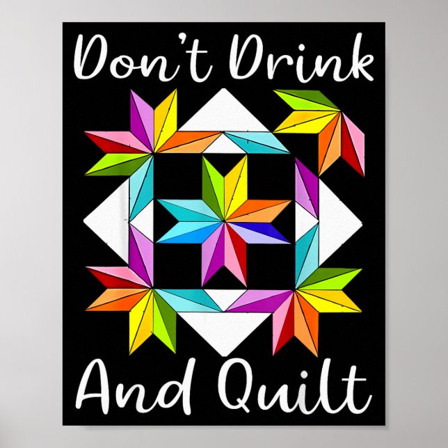 Poster Don't Drink And Quilt Funny Quilting Quilter Sewin (Devant)