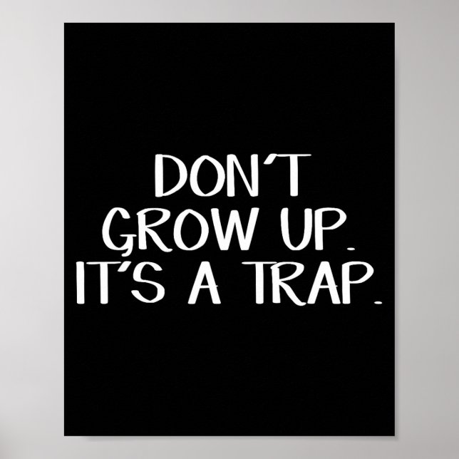 Poster Don't Grow Up It's A Trap  (Devant)
