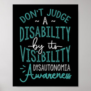 Poster Don't Judge A Disability, Dysautonomia Aware T