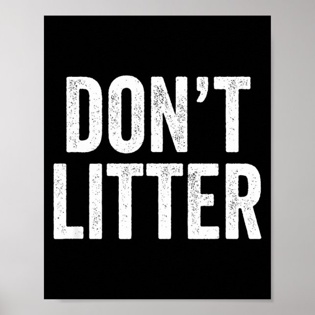 Poster Don't Litter, Anti-litter Slogan  (Devant)