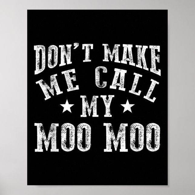 Poster Don't Make Me Call My Moo Moo Grandma Funny Granhi (Devant)