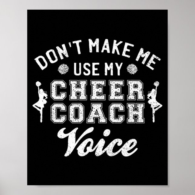 Poster Don't Make Me Use My Cheer Coach Voice Funny Cheer (Devant)