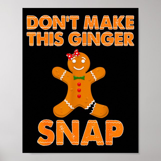 Poster Don't Make This Ginger Snap Funny Joke Cookie Bake (Devant)