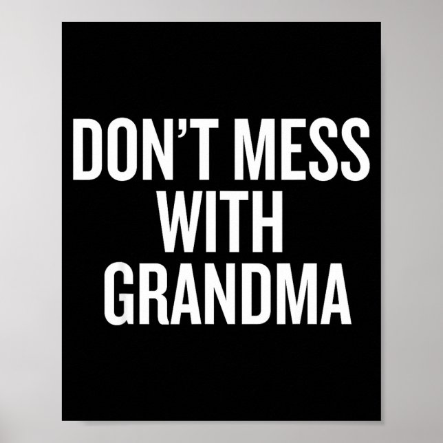 Poster Dont Mess With Grandma  (Devant)