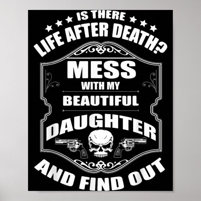 Poster Don't Mess With My Pretty Daughter Shirt Father's  (Devant)