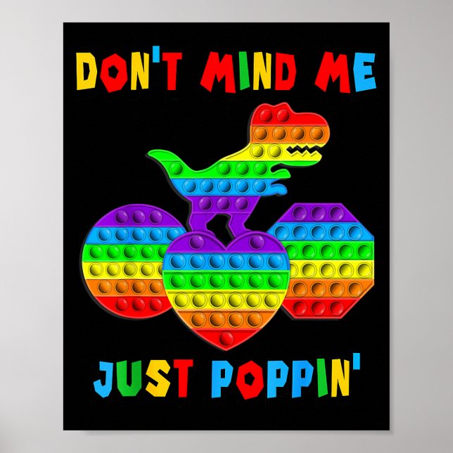 Poster Don't Mind Me Just Pn' Funny T-rex Fidget Sensory  (Devant)