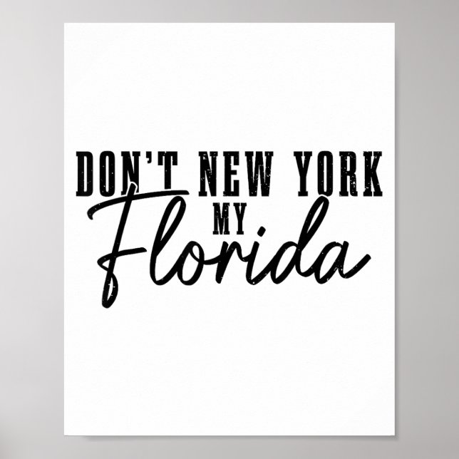 Poster Don't New York My Florida Funny Florida Pride  (Devant)