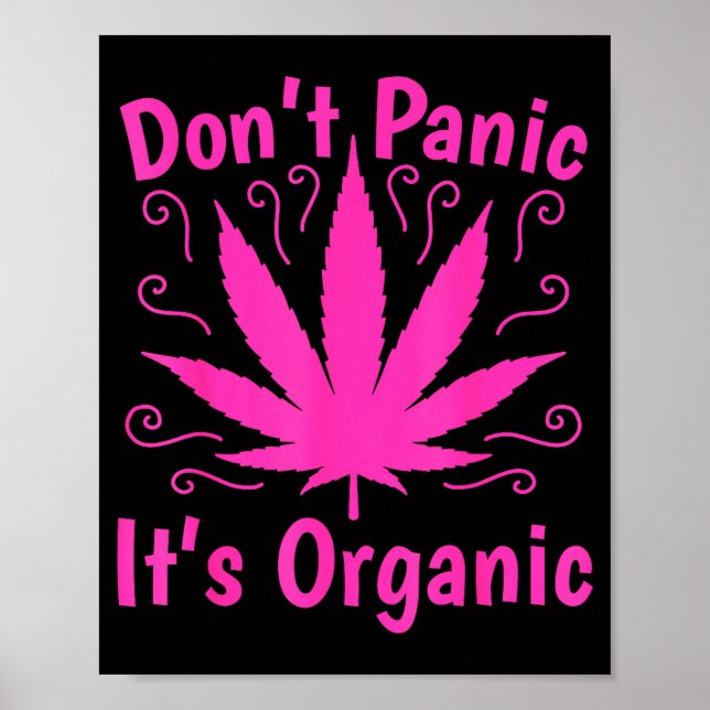 Poster Don't Panic It's Organic Marijuan Weed T Leaf Ston (Devant)