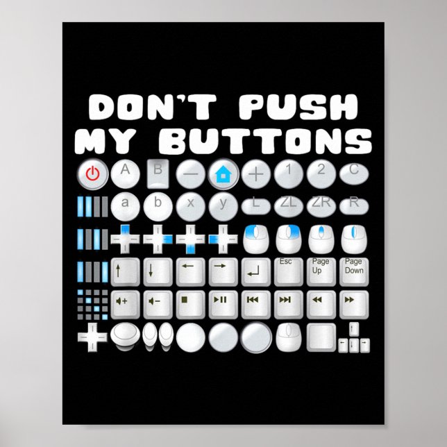 Poster Don't Push My Buttons Gamer Gaming Funny Game  (Devant)