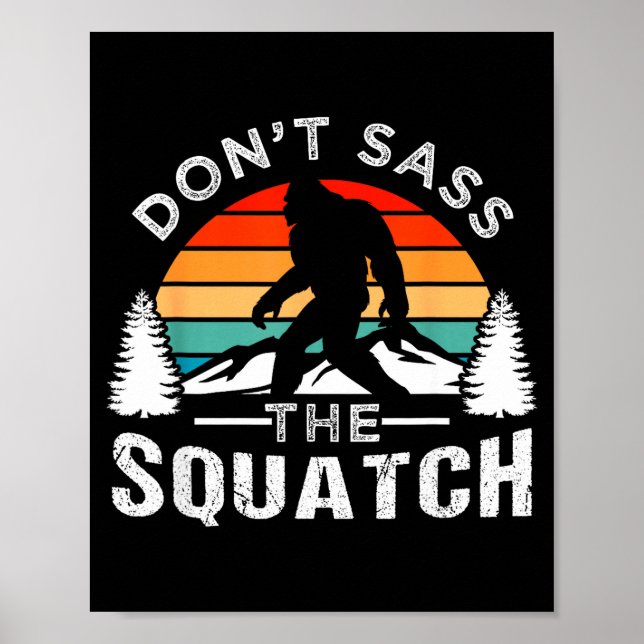 Poster Don't S The Squatch Bigfoot  (Devant)