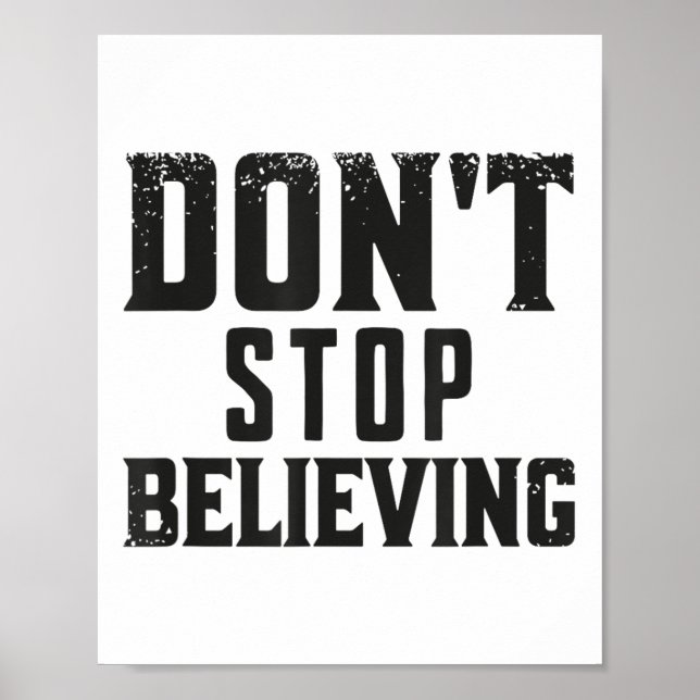Poster Don't Stop Believing Motivation  (Devant)