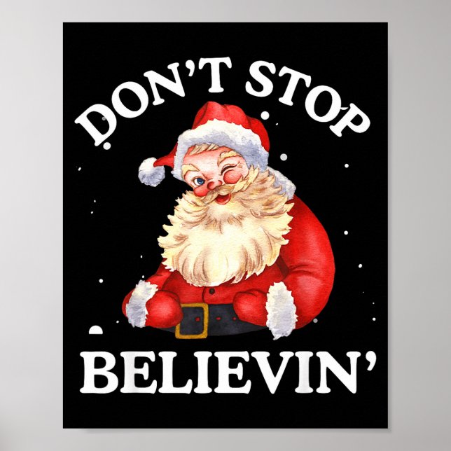 Poster Don't Stop Believing Santa Funny Santa Claus Face  (Devant)