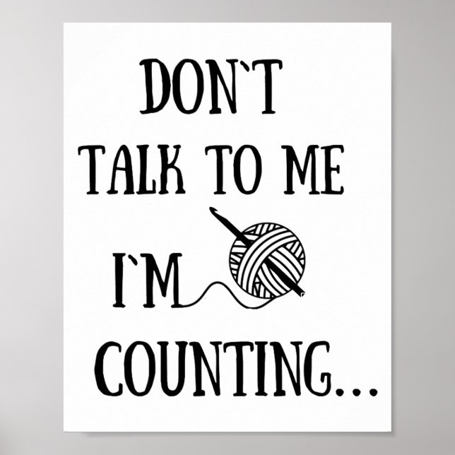 Poster Dont Talk To Me Im Counting Funny Crochet  (Devant)