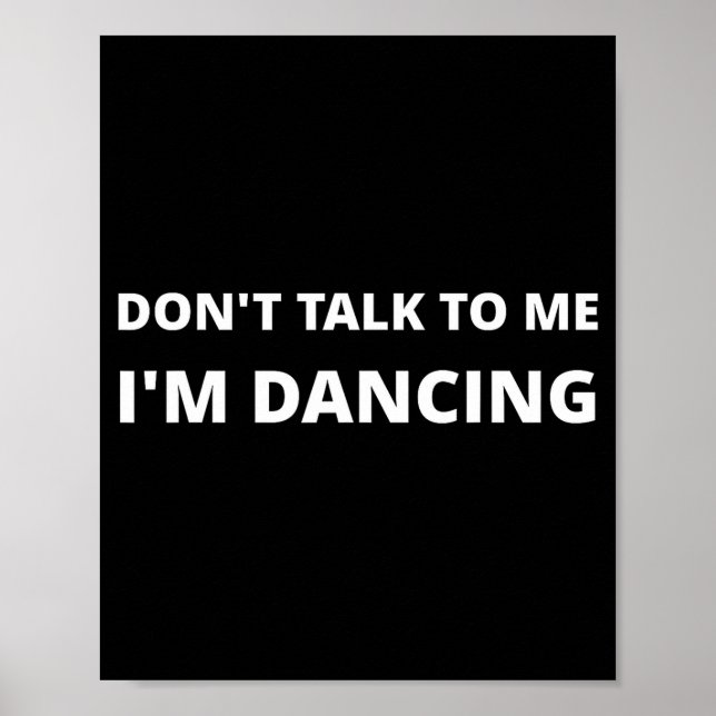 Poster Don't Talk To Me, I'm Dancing, Funny Rave  (Devant)