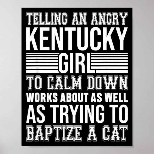 Poster Don't Tell An Angry Kentucky Girl To Calm Down Fun (Devant)