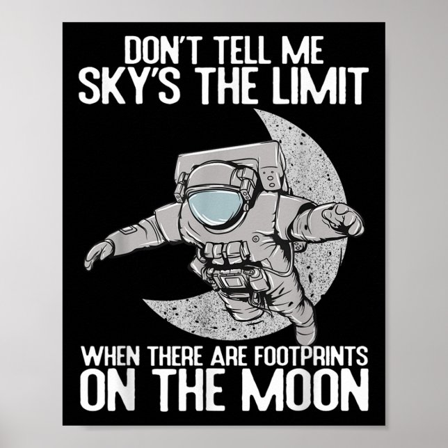 Poster Don't Tell Me Sky Is The Limit Motivational Quote  (Devant)