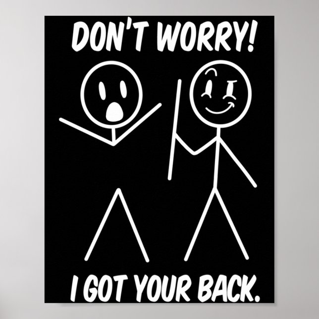 Poster Dont Worry I Got Your Back Funny Stick People Quot (Devant)