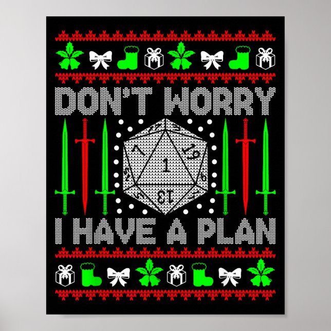 Poster Don't Worry I Have Plan Christmas D20 Ugly Tableto (Devant)