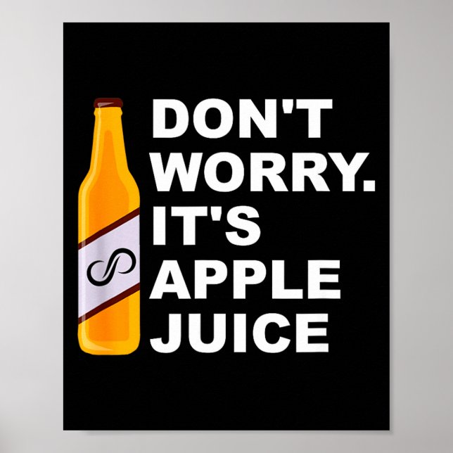 Poster Don't Worry It's Juice Apparel  (Devant)